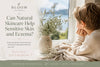 Can Natural Skincare Help Sensitive Skin and Eczema?